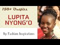 Best Fashion of Lupita Nyong'o #FasionInspirations