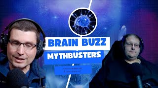 Brain Buzz - Myth busters (Episode 15)