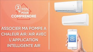 Comment associer une pompe à chaleur air/air Atlantic Fujitsu avec l'application Intelligent Air ?