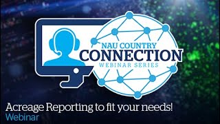 NAU Country Connection Webinar – Acreage Reporting to fit your needs!