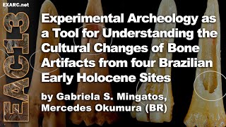 Experimental Archeology as a Tool for Understanding the Cultural Changes of Bone Artifacts