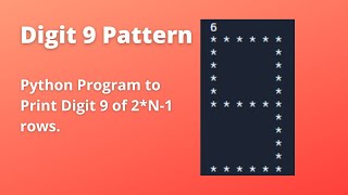 Digit 9 Pattern | Python Program to Print Digit 9 | CCBP Coding Assignment 15 Question | Patterns