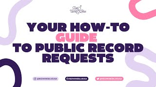 Your How-To Guide to Public Record Requests
