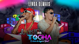 Tocha, Mc Elvis - Linda demais (O DONO DO LUGAR É DEUS)