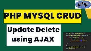 Understanding AJAX PHP MySQL CRUD