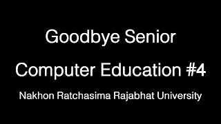 Good Bye Senior Computer Education #4 NRRU [HD]