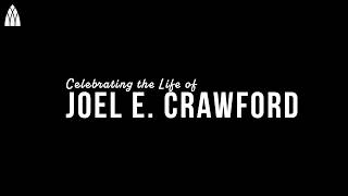 Celebrating the Life of Joel Crawford