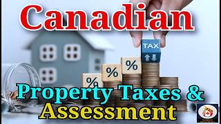 Canadian Property Taxes & Municipal Property Assessment Corporation's Property Assessment Process🍁🌐