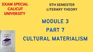 5TH SEMESTER LITERARY THEORY|MODULE 3|LAST PART|CULTURAL MATERIALISM|CALICUT UNIVERSITY