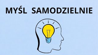 Myśl samodzielnie