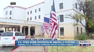 VA fires some workers in Amarillo system