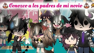 💩Conozco a los padres de mi novio 😭GACHA LIFE Y GACHA CLUB🙊