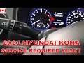 How To Reset Service Required a Hyundai Kona 2021