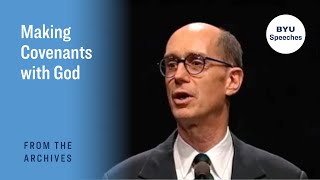 Making Covenants with God | Henry B. Eyring