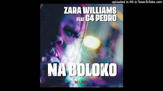 Zara Williams - Na Boloko (feat. C4 Pedro)