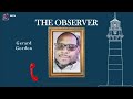 gerard gordon speaks about bringing change to the prisons service the observer with mikee k