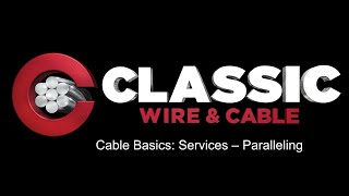 CWC Cable Basics: Paralleling