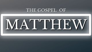 Matthew 1 (Part 1) :1-17 The Genealogy of Jesus Christ
