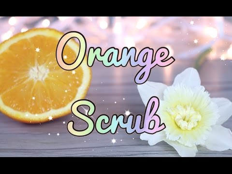 DIY: ORANGE SUGAR SCRUB DIY: ORANGE SUGAR SCRUB