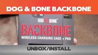 Dog \u0026 Bone Backbone - Qi Wireless Charging Case - Unbox/Install