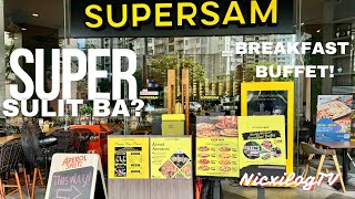 Super sulit ang Supersam breakfast buffet!