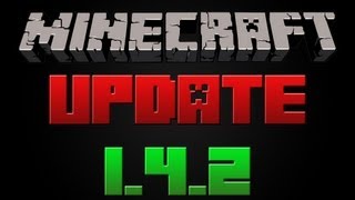 Minecraft Update 1.4.2 \