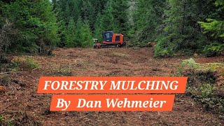 Pacific Northwest Forestry Mulching by Dan Wehmeier of Wehmeier llc. @FAEUSA1