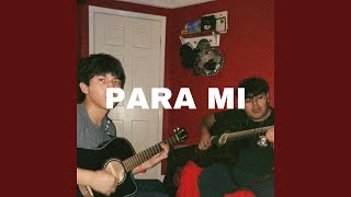 Para Mi