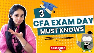 3 Things To Know On Your CFA Exam Day | Must Watch Before Your CFA Exam