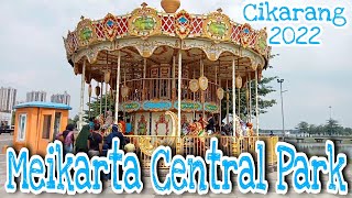 MEIKARTA PART 2 || Central Park Meikarta 2022