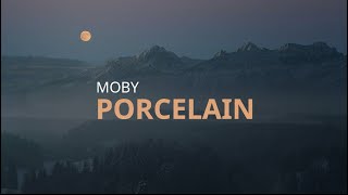 Porcelain - Moby