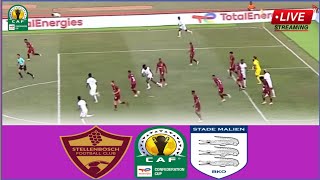 🔴LIVE MATCH; Stellenbosch vs Stade Malien BKO | CAF Confederation Cup Full Stream Match-2025 Group-B