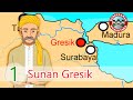 SUNAN GRESIK | WALISONGO 1 | Kesultanan Nusantara