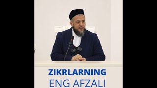 Zikrlarning eng afzali