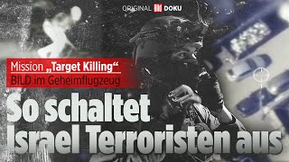 „Target Killing“: Israels Geheimflugzeug im Kampf gegen Terroristen | BILD Doku