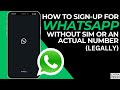 How To Use WhatsApp Without A SIM or an Actual Number (Legally)