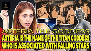 Asteria Is The Name Of The Titan Goddess Who Is Associated With Falling Star - Asteria The Goddess 🤓