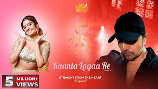 Kaanta Lagaa Re (Studio Version)|Himesh Ke Dil Se The Album |Himesh Reshammiya| Rupali Jagga |