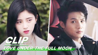 Clip: Xu Gets Jealous | Love Under The Full Moon EP08 | 满月之下请相爱 | iQiyi