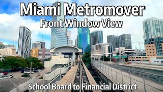 ⁴ᴷ⁶⁰ Miami Metromover Front Window View - School Board to Financial District