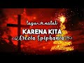 Karena Kita - Grezia Epiphania - Lirik