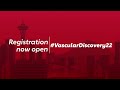 Vascular Discovery: From Genes to Medicine 2022