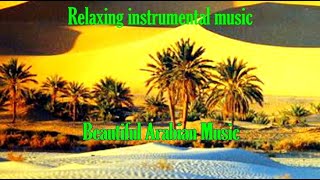 Beautiful Arabian Music