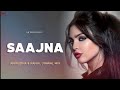 Saajna (Remix) Anirudh X Rahul Jinwal | Falak Shabir | John Abraham,Chitrangda Singh | I Me Aur Main