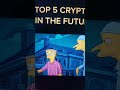 Simpson's Episode Predicted Top 5 Cryptos. #shorts #simpsons #crypto