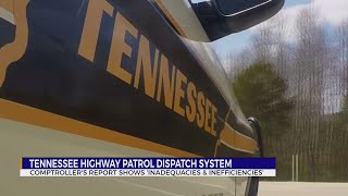 Comptroller: Tennessee Highway Patrol dispatch system shows 'inadequacies and inefficiencies'