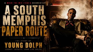 Young Dolph: A South Memphis Paper Route