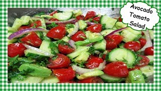 How to Make Avocado Tomato Cucumber Salad ~ Summer Salad Recipe