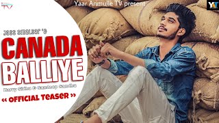 CANADA BALLIYE ( Official Teaser ) Latest Punjabi song 2020