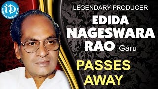 Legendary Producer Edida Nageswara Rao Passes Away